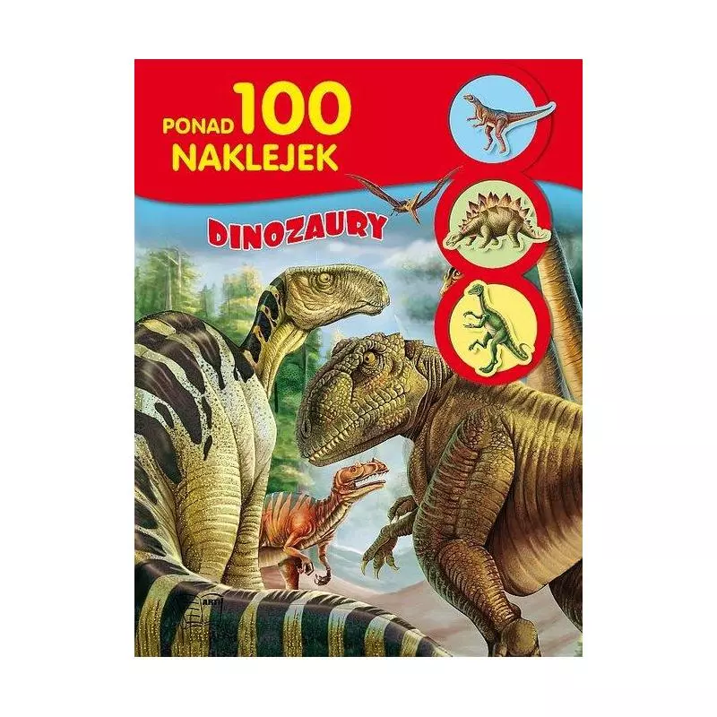 DINOZAURY. KSIĄŻECZKA Z NAKLEJKAMI - Arti