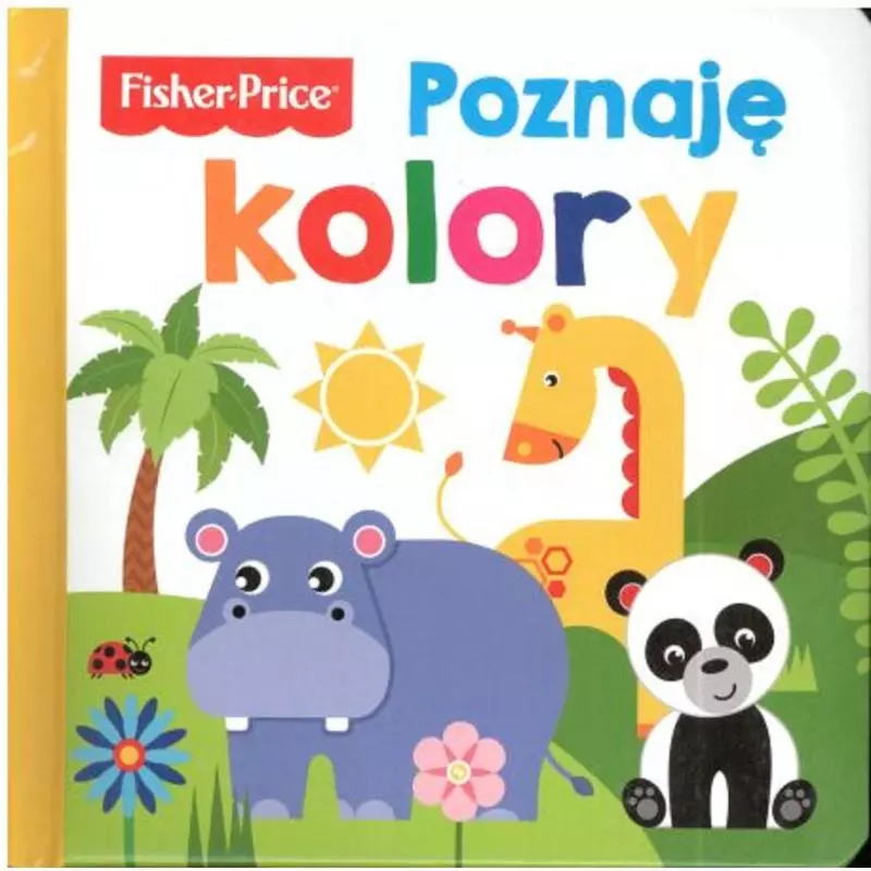 FISHER PRICE. POZNAJĘ KOLORY - Olesiejuk