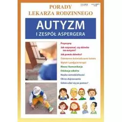 AUTYZM I ZESPÓŁ ASPERGERA. PORADY LEKARZA RODZINNEGO - Literat