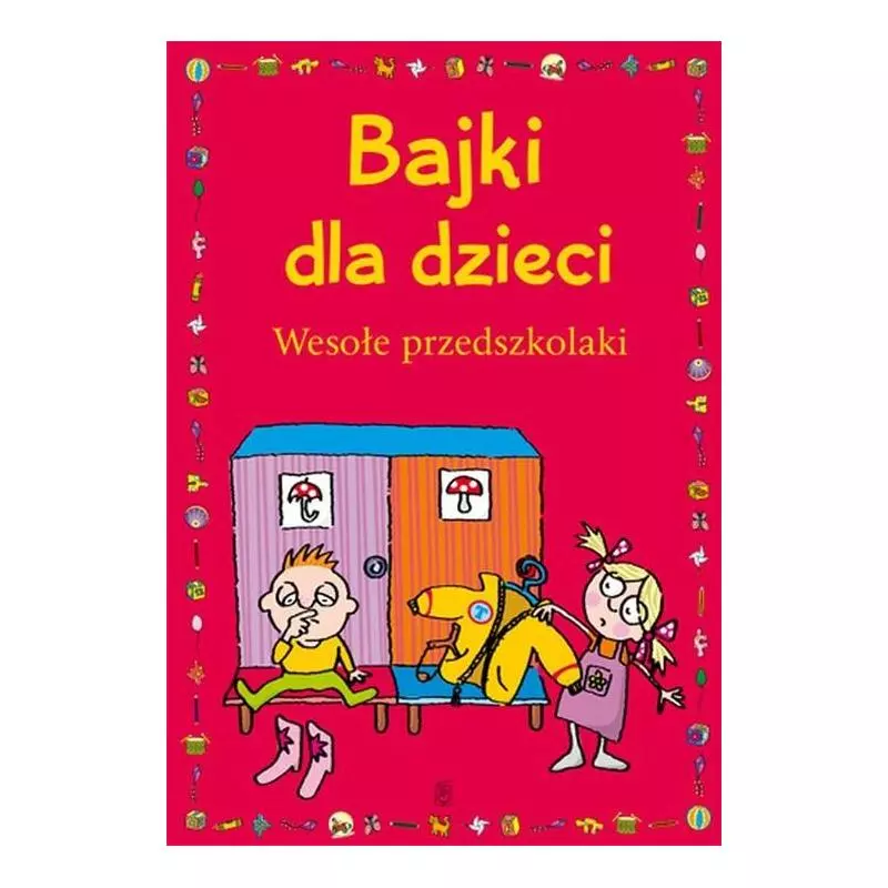 BAJKI DLA DZIECI. WESOŁE PRZEDSZKOLAKI - SBM