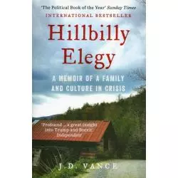 HILLBILLY ELEGY A MEMOIR OF A FAMILY AND CULTURE IN CRISIS - William Collins