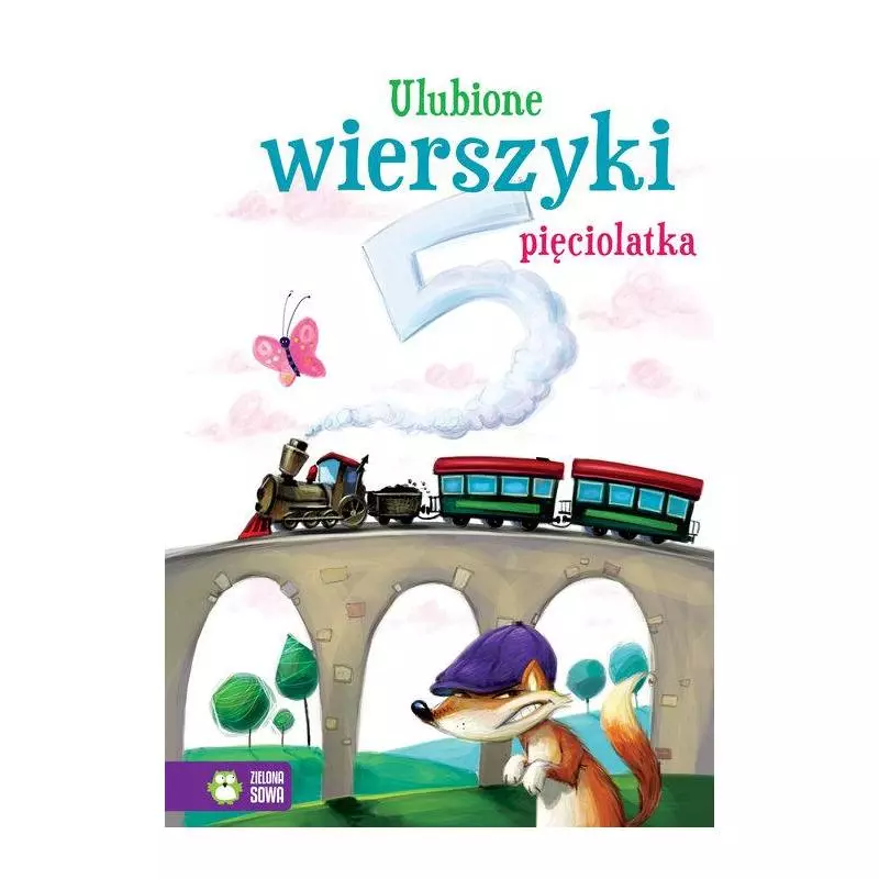 ULUBIONE WIERSZYKI PIĘCIOLATKA - Zielona Sowa