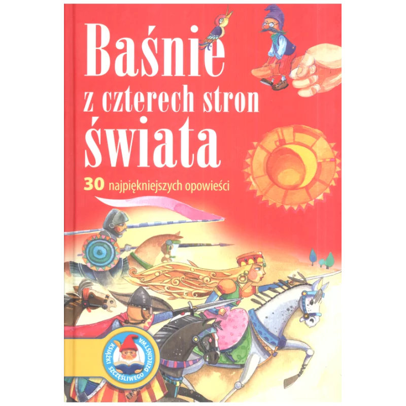 BAŚNIE Z CZTERECH STRON ŚWIATA. 30 NAJPIĘKNIEJSZYCH OPOWIEŚCI - Papilon