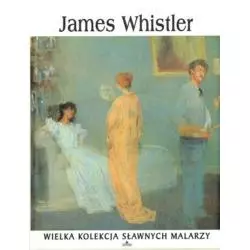 JAMES WISTHLER. WIELKA KOLEKCJA SŁAWNYCH MALARZY 37 - Oxford Educational 