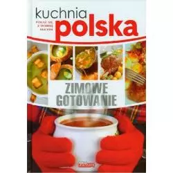 KUCHNIA POLSKA. ZIMOWE GOTOWANIE - Dragon