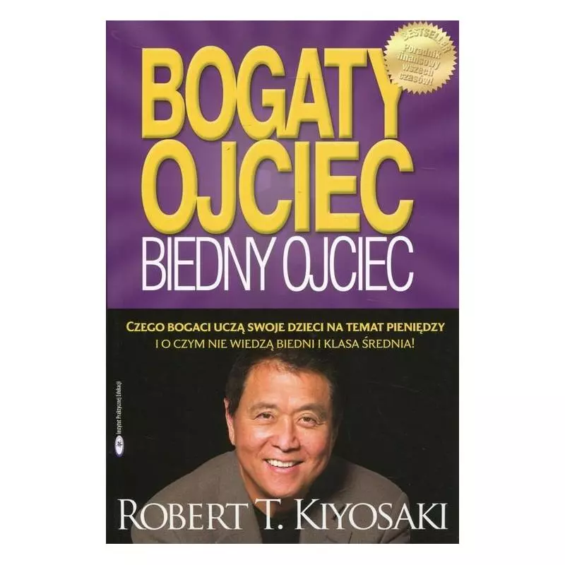 BOGATY OJCIEC BIEDNY OJCIEC - Instytut praktycznej edukacji