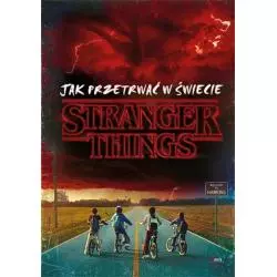 JAK PRZETRWAĆ W ŚWIECIE STRANGER THINGS - Feeria Young