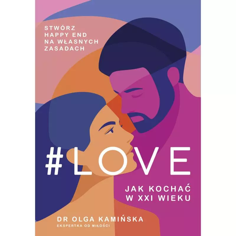LOVE. JAK KOCHAĆ W XXI WIEKU - Znak LOVE. JAK KOCHAĆ W XXI WIEKU - Znak