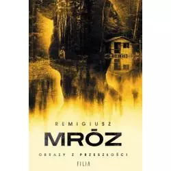 OBRAZY Z PRZESZŁOŚCI - Filia