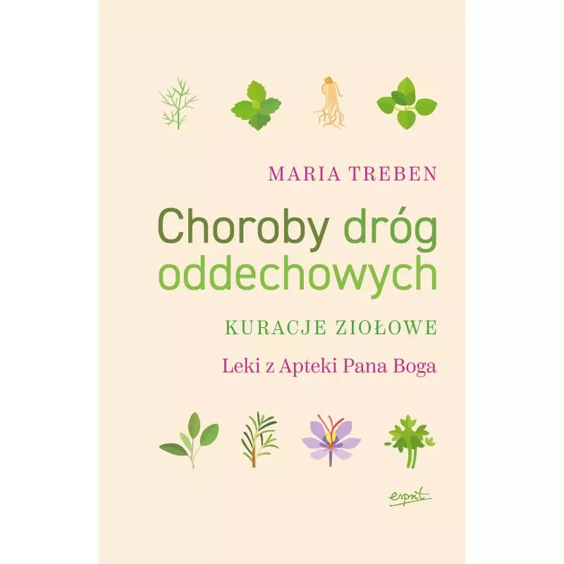 CHOROBY DRÓG ODDECHOWYCH. KURACJE ZIOŁOWE - Esprit