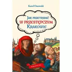 JAK PRZETRWAĆ W PRZESTĘPCZYM KRAKOWIE - Astra