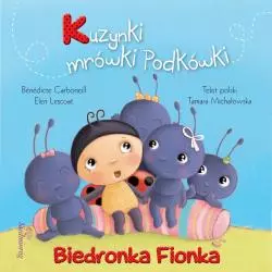 BIEDRONKA FIONKA. KUZYNKI MRÓWKI PODKÓWKI - Siedmioróg