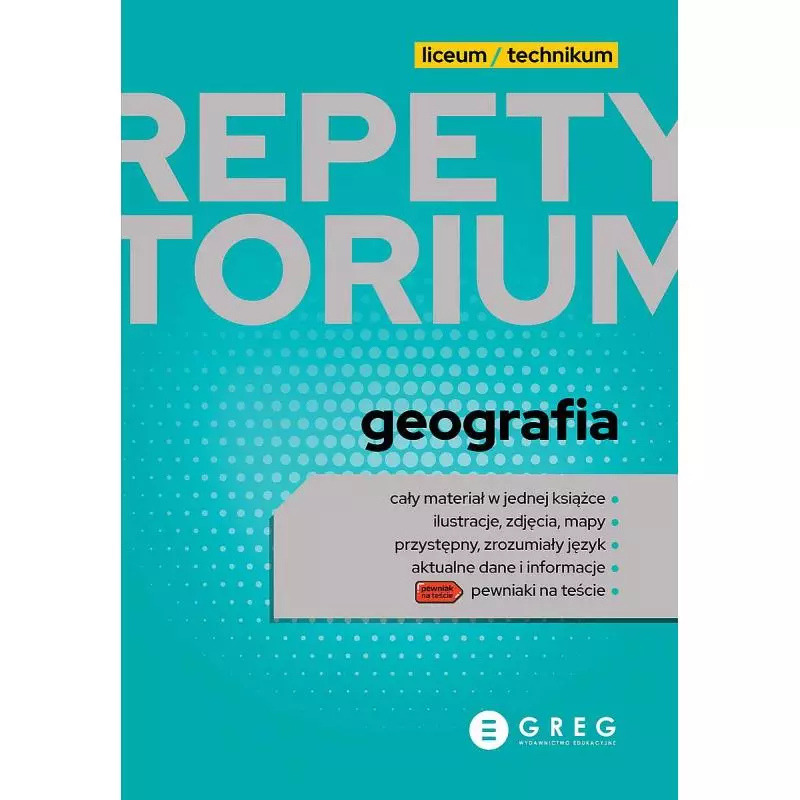 GEOGRAFIA. REPETYTORIUM LICEUM/TECHNIKUM 2023 - Greg