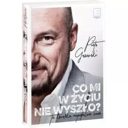 CO MI W ŻYCIU NIE WYSZŁO? - Edipresse Polska