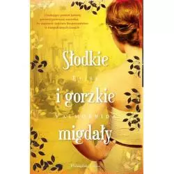 SŁODKIE I GORZKIE MIGDAŁY - Prószyński