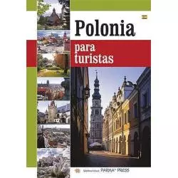 POLSKA DLA TURYSTY. WERSJA HISZPAŃSKA - Parma Press