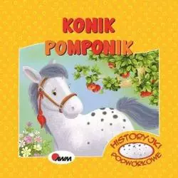 KONIK POMPONIK. HISTORYJKI PODWÓRKOWE - AWM