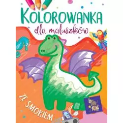 KOLOROWANKA DLA MALUSZKÓW ZE SMOKIEM - Olesiejuk