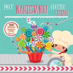 CUKIERKI I LIZAKI. MOJE NAKLEJANKI - Olesiejuk