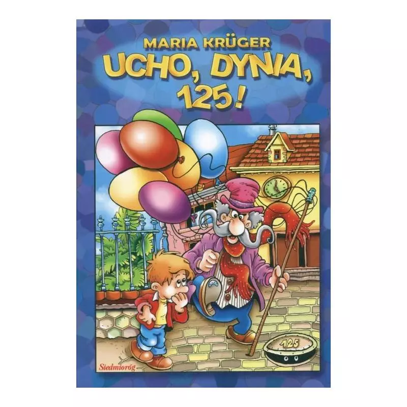 UCHO, DYNIA, 125! - Siedmioróg UCHO, DYNIA, 125! - Siedmioróg