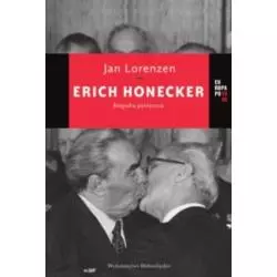 ERICH HONECKER. BIOGRAFIA POLITYCZNA - Dolnośląskie