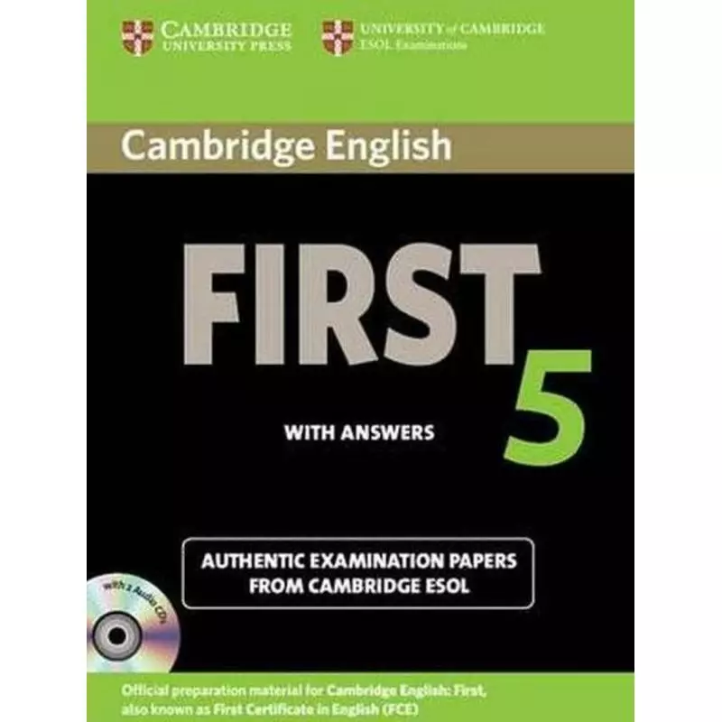 CAMBRIDGE ENGLISH FIRST 5 WITH ANSWERS - Cambridge University Press