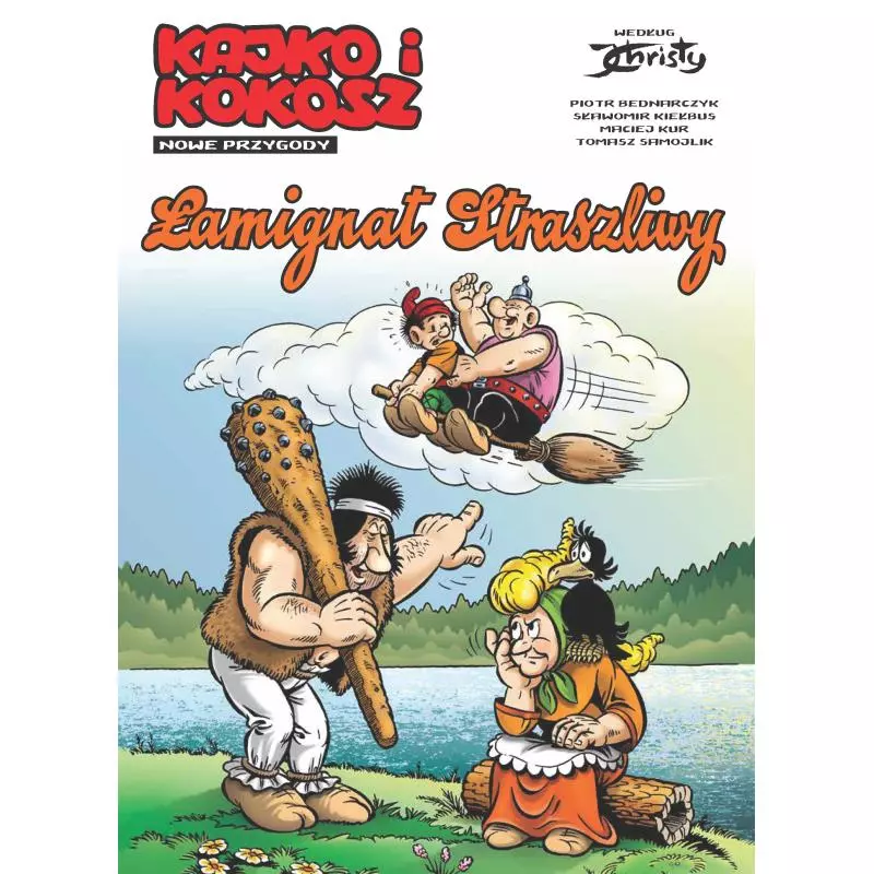 ŁAMIGNAT STRASZLIWY. KAJKO I KOKOSZ NOWE PRZYGODY - Egmont ŁAMIGNAT STRASZLIWY. KAJKO I KOKOSZ NOWE PRZYGODY - Egmont