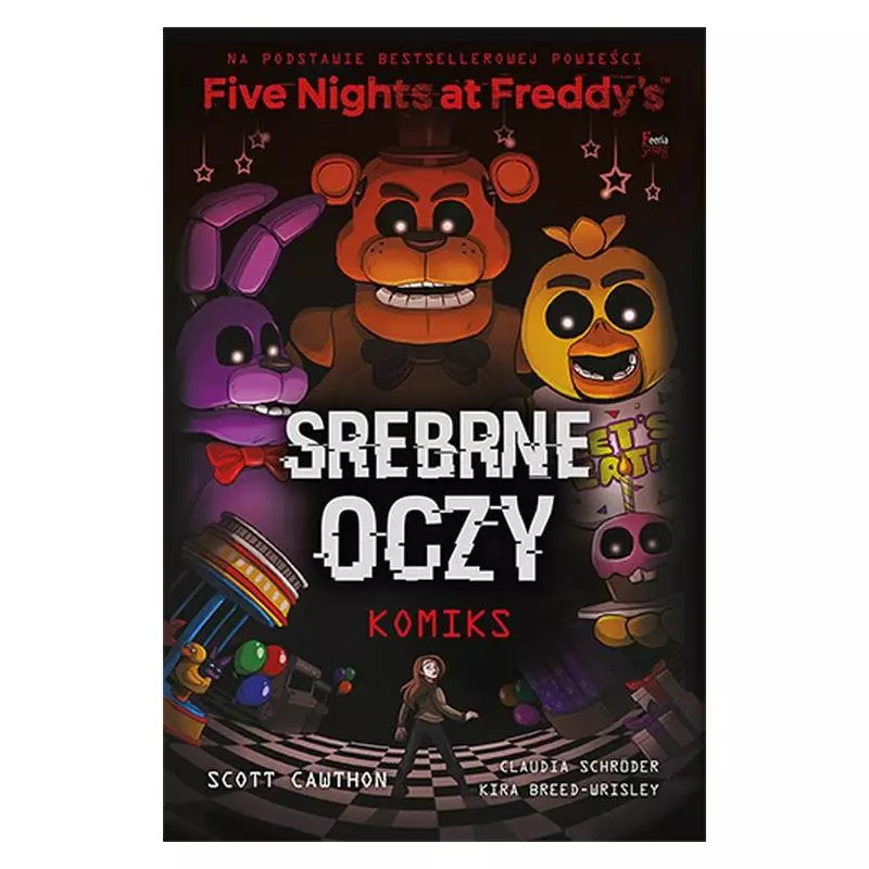 SREBRNE OCZY. FIVE NIGHTS AT FREDDYS - Feeria Young