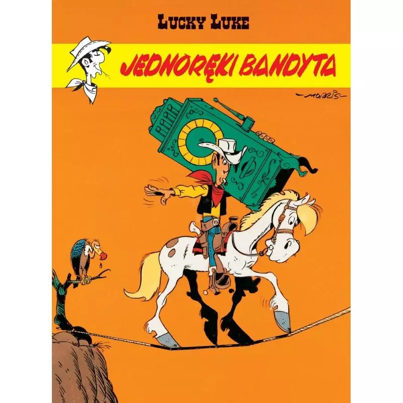 JEDNORĘKI BANDYTA LUCKY LUKE - Egmont JEDNORĘKI BANDYTA LUCKY LUKE - Egmont