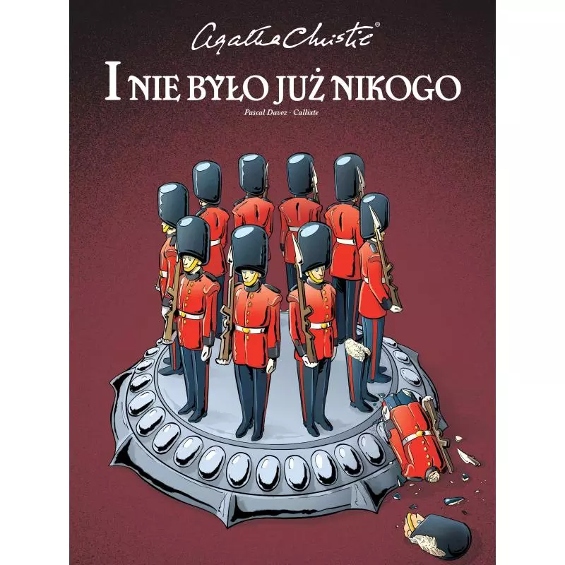 I NIE BYŁO JUŻ NIKOGO. AGATHA CHRISTIE - Egmont I NIE BYŁO JUŻ NIKOGO. AGATHA CHRISTIE - Egmont