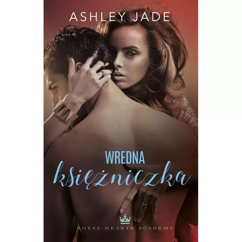 WREDNA KSIĘŻNICZKA. ROYAL HEARTS ACADEMY - Muza