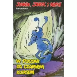W POGONI ZA CZARNYM KLEKSEM. JONKA, JONEK I KLEKS - Egmont