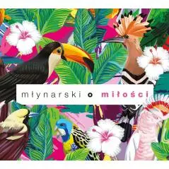 MŁYNARSKI O MIŁOŚCI CD - Universal Music Polska