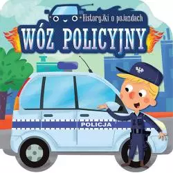 WÓZ POLICYJNY. HISTORYJKI O POJAZDACH - Aksjomat