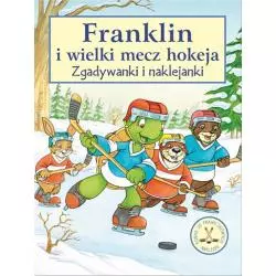 FRANKLIN I WIELKI MECZ HOKEJA. ZGADYWANKI Z NAKLEJKAMI - Debit