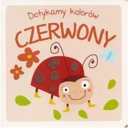 DOTYKAMY KOLORÓW. CZERWONY - Yoyo Books