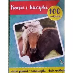 KONIE I KUCYKI. 100 NAKLEJEK - Yoyo Books