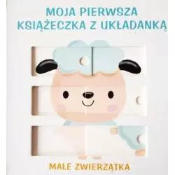 MAŁE ZWIERZĄTKA. MOJA PIERWSZA UKŁADANKA - Yoyo Books