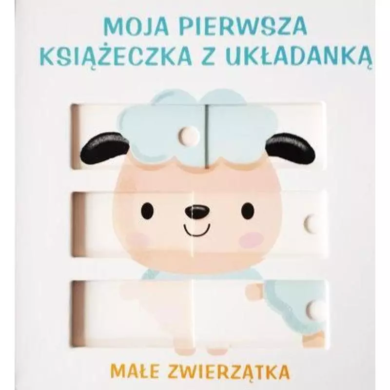 MAŁE ZWIERZĄTKA. MOJA PIERWSZA UKŁADANKA - Yoyo Books