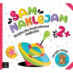 SAM NAKLEJAM. KSIĄŻECZKA KONTRASTOWA MALUCHA Z OKRĄGŁYMI NAKLEJKAMI 2+ - Aksjomat