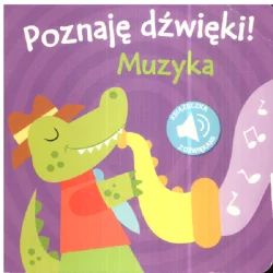 MUZYKA. POZNAJE DŹWIĘKI - Yoyo Books