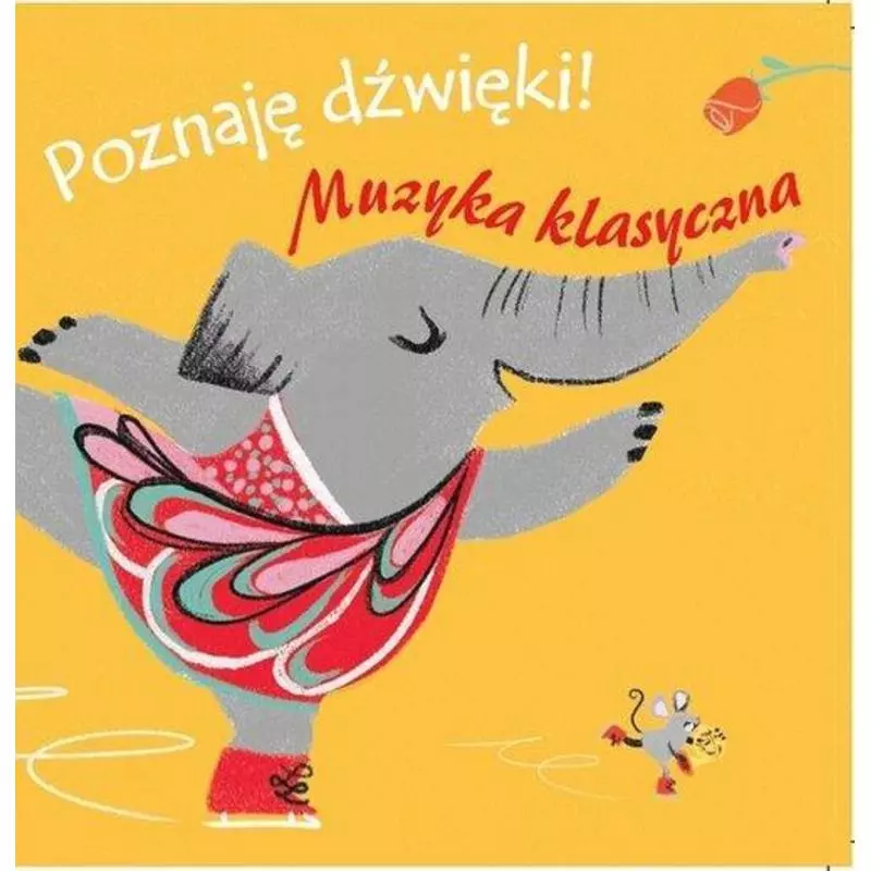 MUZYKA KLASYCZNA. POZNAJĘ DŹWIĘKI - Yoyo Books