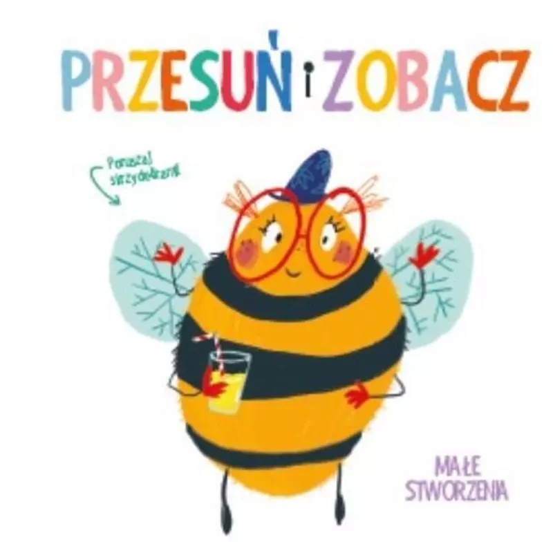 MAŁE STWORZENIA. PRZESUŃ I ZOBACZ - Yoyo Books