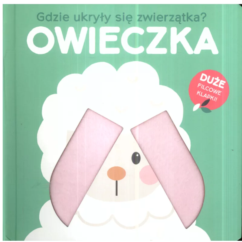 OWIECZKA. GDZIE UKRYŁY SIĘ ZWIERZĄTKA? - Yoyo Books