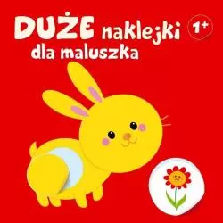 KRÓLIK. DUŻE NAKLEJKI DLA MALUSZKA 1+ - Yoyo Books