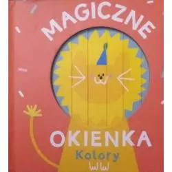 KOLORY. MAGICZNE OKIENKA - Yoyo Books