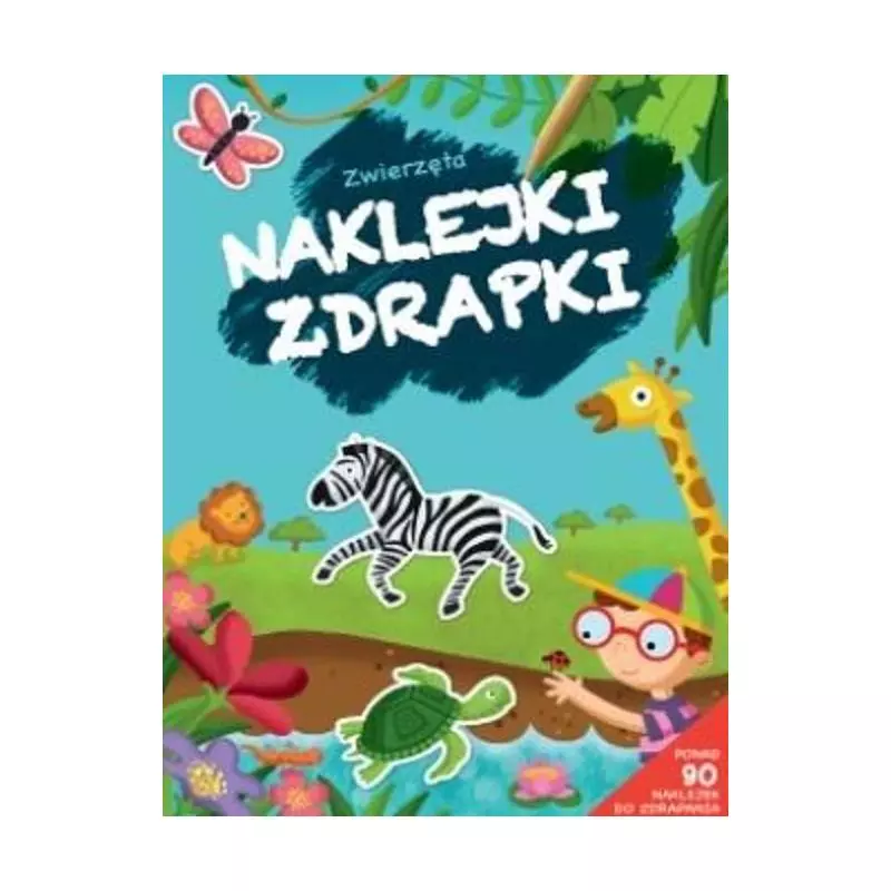 ZWIERZĘTA. NAKLEJKI ZDRAPKI - Yoyo Books