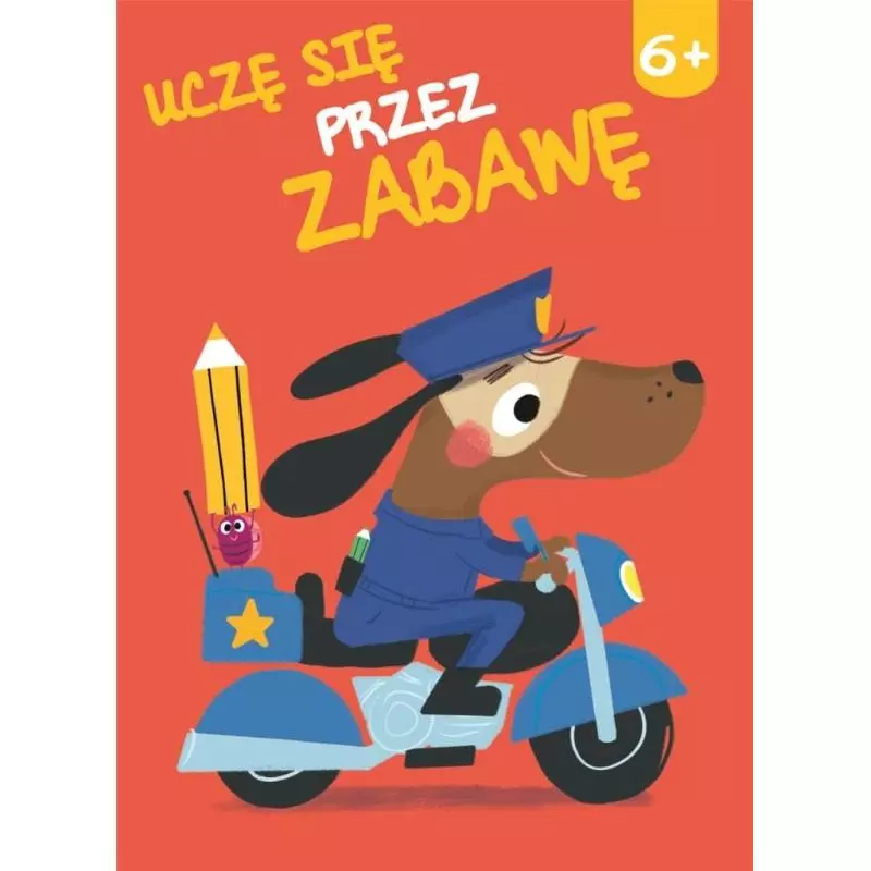 UCZĘ SIĘ PRZEZ ZABAWĘ 6+ - Yoyo Books