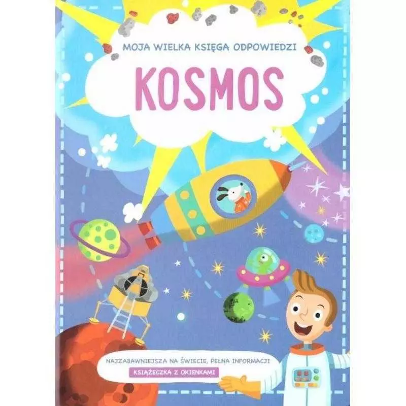 KOSMOS. MOJA WIELKA KSIĘGA ODPOWIEDZI - Yoyo Books