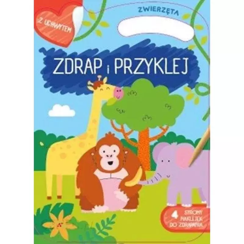 ZWIERZĘTA. ZDRAP I PRZYKLEJ - Yoyo Books